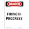 Signmission OSHA Danger Sign, Firing In Progress, 5in X 3.5in Decal, 3.5" W, 5" L, Portrait, Firing In Progress OS-DS-D-35-V-2485 - alternate 1
